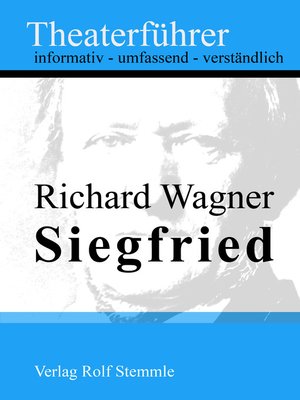 cover image of Siegfried--Theaterführer im Taschenformat zu Richard Wagner